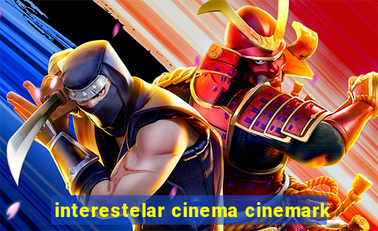 interestelar cinema cinemark